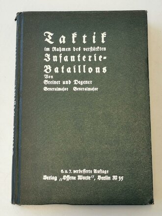 Taktik - im Rahmen des verstärkten Infanterie Bataillons, datiert 1941, 224 Seiten, A5