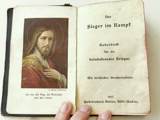 1.Weltkrieg, Der Sieger im Kampf - Gebetbuch für die heimkehrenden Krieger, datiert 1917, 270 Seiten, A6