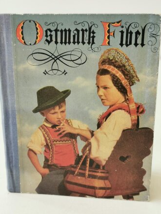 Ostmark Fibel - Trachten der Gaue der Ostmark, 47 Seiten, datiert 1940, kleinformatig