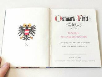 Ostmark Fibel - Trachten der Gaue der Ostmark, 47 Seiten, datiert 1940, kleinformatig