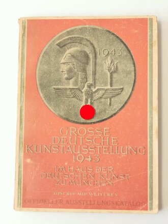 "Grosse Deutsche Kunstausstellung 1943" im Haus der Deutschen Kunst zu München, Juni bis auf weiteres, Offizieller Ausstellungskatalog, A5, ca.150 Seiten