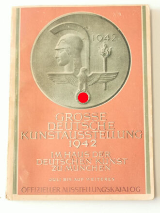 "Grosse Deutsche Kunstausstellung 1942" im Haus der Deutschen Kunst zu München, Juli bis auf weiteres, Offizieller Ausstellungskatalog, A5, ca.160 Seiten