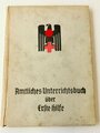 Amtliches Unterrichtsbuch über Erste Hilfe, datiert 1942, 147 Seiten, A5