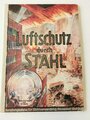 "Luftschutz durch Stahl", datiert 1939, 64 Seiten, A5