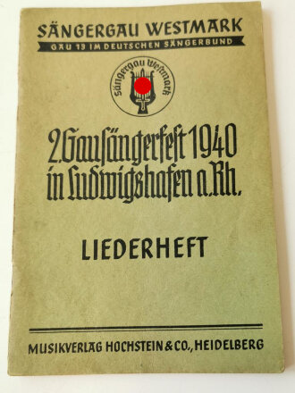 Sängergau Westmark - "2. Gausängerfest 1940 in Ludwigshafen a. Rh." "Liederheft", 48 Seiten, über A6