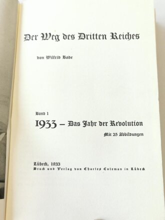 "Der Weg des Dritten Reiches"  Band 1, 1933, Das Jahr der Revolution.118 Seite, guter Zustand