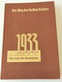 "Der Weg des Dritten Reiches"  Band 1, 1933, Das Jahr der Revolution.118 Seite, guter Zustand