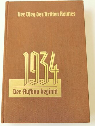 "Der Weg des Dritten Reiches"  Band 2, 1934 Der Aufbau beginnt, 147 Seiten, guter Zustand