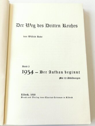 "Der Weg des Dritten Reiches"  Band 2, 1934 Der Aufbau beginnt, 147 Seiten, guter Zustand