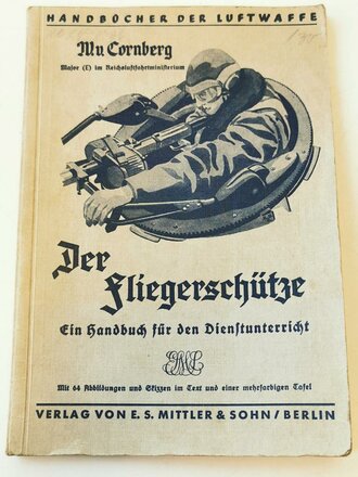 "Der Fliegerschütze" Ein Handbuch für den Dienstunterricht, 62 Seiten