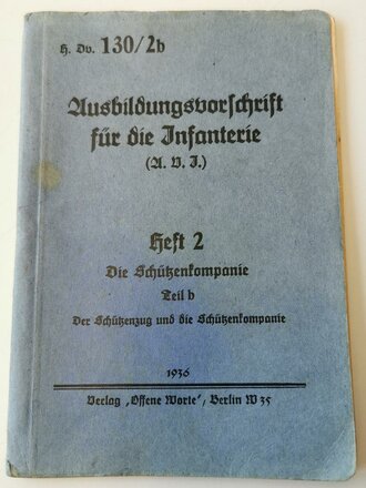 Ausbildungsvorschrift für die Infanterie - Heft 2 - Die Schützenkompanie Teil b, datiert 1936, 42 Seiten, A6
