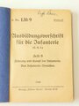Ausbildungsvorschrift für die Infanterie - Heft 9 - Fürhung und Kampf der infanterie - Das Infanterie Bataillon, datiert 1940, 160 Seiten, A6