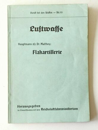 Dienst bei den Waffen - Bd. 13 - Luftwaffe - Flakartillerie, datiert 1938, 51 Seiten, A5
