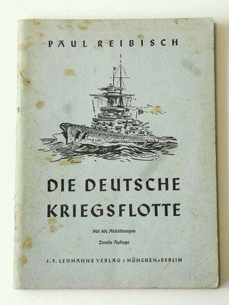 "Die Deutsche Kriegsflotte" - Paul Reibisch,...