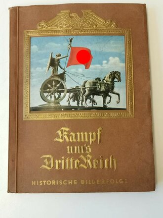 Sammelbilderalbum " Kampf ums Dritte Reich" komplett