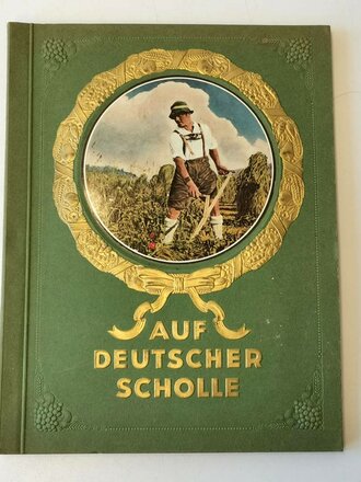 Sammelbilderalbum "Auf Deutscher Scholle" 79...