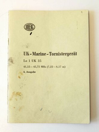 UK-Marine-Tornistergerät Lo 1 UK 35 41,55-45,75 MHz 4. Ausgabe mit 32 Seiten plus Anlagen. Vermutlich alte Kopie