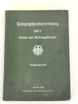 Telegraphenbauordnung Teil 5  Linien aus Bodengestängen, Ausgabe Juni 1933 mit 154 Seiten, verschmutztes Stück