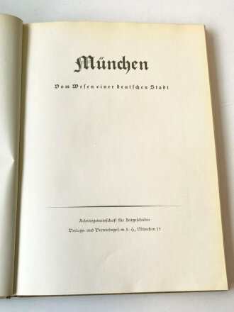 "München, vom Wesen einer deutschen Stadt, Hauptstadt der Bewegung" 133 Seiten