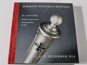 "Hermann Historica 69. Auktion" - Deutsche Zeitgeschichte - Orden und Militaria ab 1919, ca. 607 Seiten, gebraucht, DIN A5