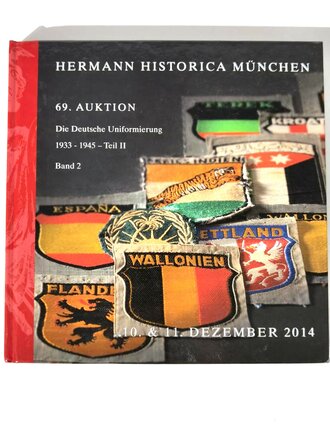 "Hermann Historica 69. Auktion" - Die Deutsche Uniformierung 1933 - 1945 - Teil II Band 2, 292 Seiten, gebraucht, DIN A5