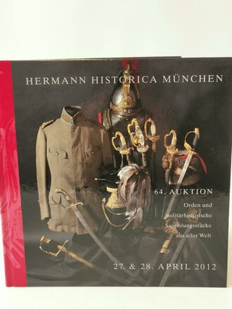 "Hermann Historica 64. Auktion" - Orden und militärhistorische Sammlungsstücke aus aller Welt, 457 Seiten, gebraucht, DIN A5