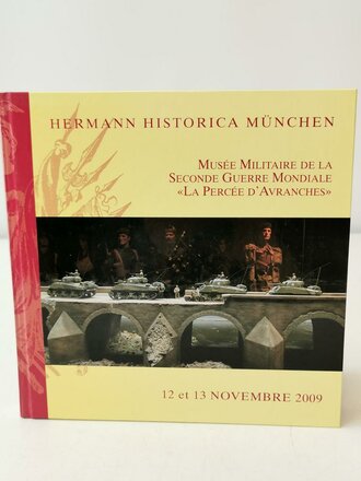 "Hermann Historica München" - Musee Militaire de la Seconde Guerre Mondiale La Percee d Avranches, 345 Seiten, gebraucht, DIN A5, französich