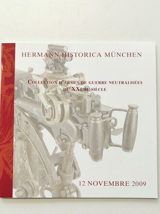 "Hermann Historica München" - Collection dArmes de guerre neutralisees du XXeme Siecle, 94 Seiten, gebraucht, DIN A5, französich