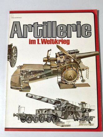 "Artillerie im 1. Weltkrieg", 64 Seiten, gebraucht, DIN A4