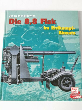 "Die 8,8 Flak im Erdkampf Einsatz", 191 Seiten, gebraucht, über DIN A5