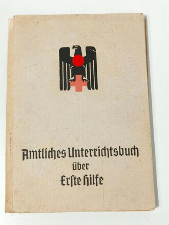 Amtliches Unterrichtsbuch über erste Hilfe von 1944,...