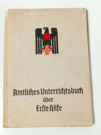 Amtliches Unterrichtsbuch über erste Hilfe von 1944, Einband löst sich, sonst gut und komplett