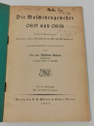 Die Maschinengewehre 08/15 und 08/18 datiert 1933, 88 Seiten, gebraucht