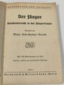 Der Flieger - Dienstunterricht in der Fliegertruppe, datiert 1941, 248 Seiten, gebraucht