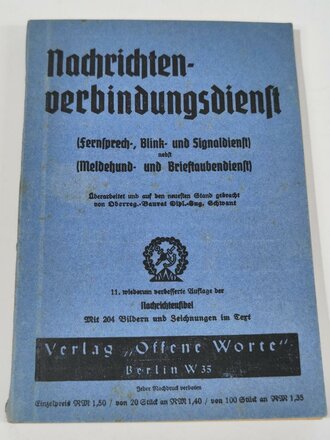 Nachrichtenverbindungsdienst (Fernsprech-, Blink- und Signaldienst nebst Meldehund und Brieftaubendienst), 431 Seiten, gebraucht