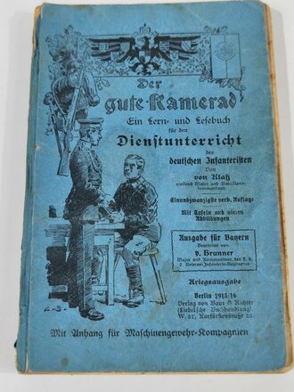 Der gute Kamerad - Ein Lern und Lesebuch für den...