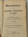 Unterrichtsbuch für den bayrischen Infanteristen und Jäger, datiert 1901, 238 Seiten, gebraucht