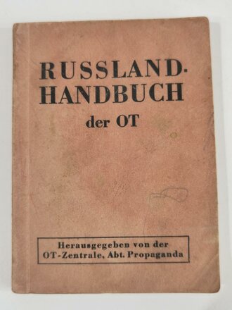 Russland Handbuch der OT, herausgegeben von der OT-Zentrale, Abt. Propaganda, 64 Seiten, gebraucht