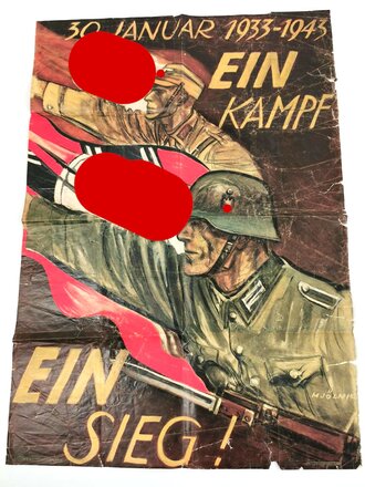 Propaganda Plakat "30.Januar 1933-1943 Ein Kampf ein Sieg !" Stark verknickt, Fehlstellen, zum Teil mit Bleistift übermalt. Maße 57 x 82cm