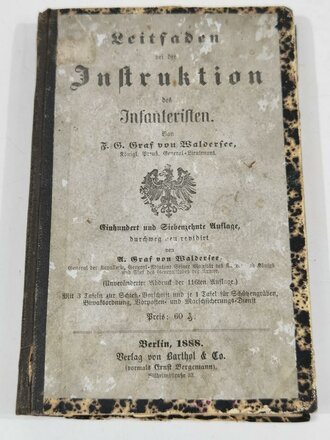 Leitfaden bei der Instruktion des Infanteristen, datiert 1888, 229 Seiten, gebraucht, unter A5