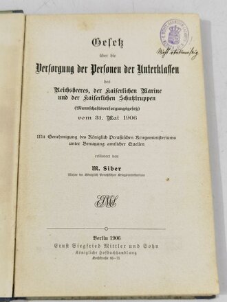 Gesetz über die Versorgung der Personen der Unterklassen des Reichsheeres der Kaiserlichen Marine und Schutztruppe, datiert 1906, 152 Seiten, gebraucht, A5