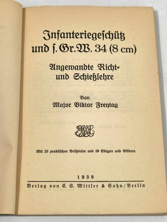 Infanteriegeschütz und F. Gr. W. 34 (8cm), datiert 1939, 66 Seiten, gebraucht, A5