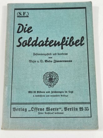 S.F. Die Soldatenfibel, datiert 1939, 119 Seiten, gebraucht, A5