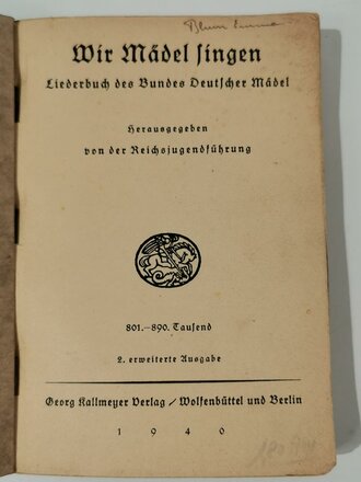 Wir Mädel singen- Liederbuch des Bundes Deutscher...