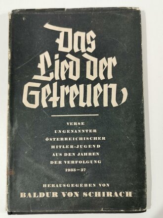 Das Lied der Getreuen von Baldur von Schirach, datiert 1938, 40 Seiten, A5