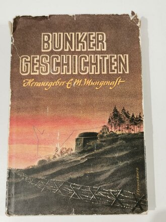 Bunker Geschichten, Verlag Deutsche Volksbücher,172...
