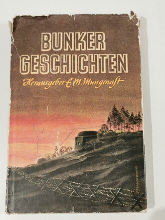 Bunker Geschichten, Verlag Deutsche Volksbücher,172 Seiten, A5