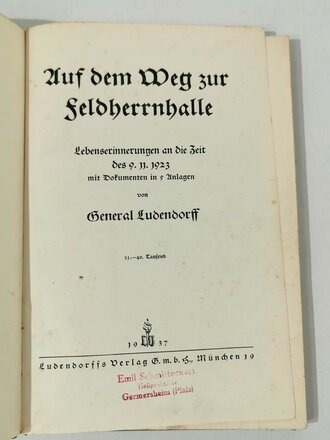 Auf dem Weg zur Feldherrnhalle - Lebenserinnerungen von General Ludendorff, datiert 1937 156 Seiten, A5
