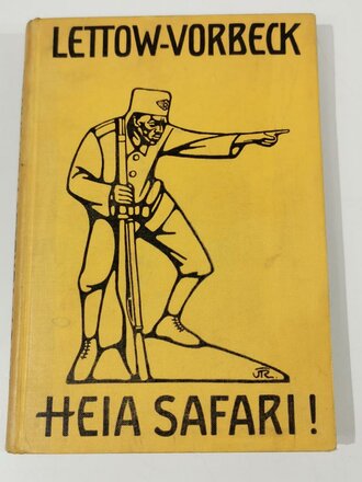 Heia Safari! - deutschlands Kampf in Ostafrika, 281 Seiten, A5