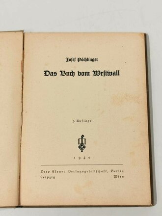 Das Buch vom West-Wall, datiert 1940, 125 Seiten, A5